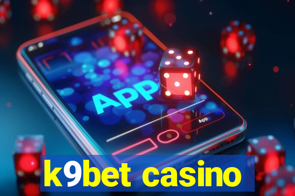 k9bet casino